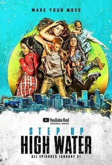 Step Up: High Water Season 1